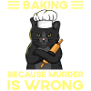 Baking Because Murder Is Wrong