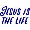 Jesus is the Life