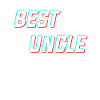 Best Uncle | Best Uncle