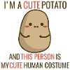 I'm a cute Potato