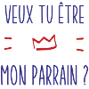 Veux tu être mon parrain?