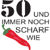 50 und scharf wie chili