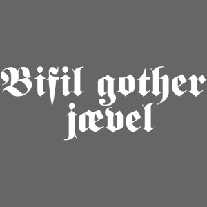 Bifil gother jævel
