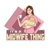 It's a Midwife Thing