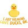 I Love Ducks - Yellow Bathing Duck Quitscheente Duck