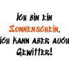 Ich bin ein Sonnenschein