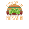 Everyday I'm Brusselin', brussel sprout