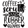 Coffee scrubs and rubber gloves