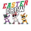 Dabbing Easter Crew