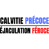 CALTIVIE PRÉCOCE