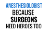 Anesthesiologist Gift | Anesthesiology Anesthesia