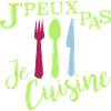 J'peux pas je cuisine
