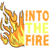 Into the Fire - In flames