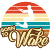 Born to Wake