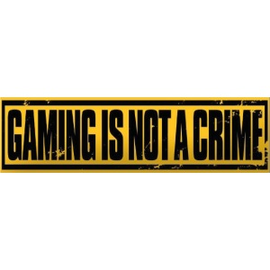 Gaming is not a crime