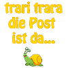 traritrara die Post ist da