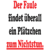 Spruch Faulheit