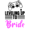Leveling UpTo Bride
