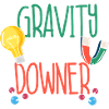 Gravity Is Such A Downer