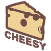 Cheese Cheesy
