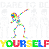 Dare To Be Yourself