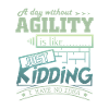 Agility