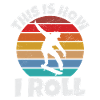So Roll I Skateboard Girl