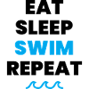 Eat Sleep Swim Repeat quote