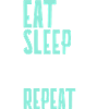 EAT SLEEP FISH REPEAT
