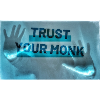 Trust your monk