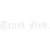 Trust God - Christian Fashion