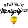 Je peux pas j'ai montgolfière