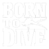 BORN TO DIVE Taucher