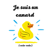 Je suis un canard