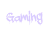 Gaming