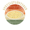 Retro Spätzleflüsterer Schwaben Spätzle
