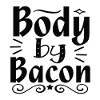 Body by Bacon