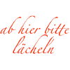 ab hier bitte lächeln