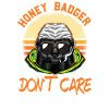 Honey Badger Don't Care