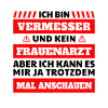 Ich bin Vermessungstechniker Vermesser Spruch