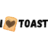 I love toast