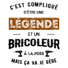 LÉGENDE ET BRICOLEUR