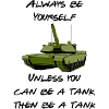 Be a Tank