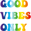 good vibes only