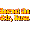 Respect Karen Meme