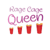 Rage Cage Queen Drinking Game