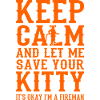 Blijf kalm Brandweer Grappige Brandweer Brandweer