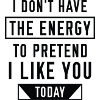 Pretend I Like You