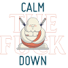 CALM The F**K DOWN