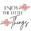 Enjoy The Little Things Phrases